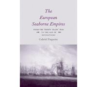 Gabriel Paquette The European Seaborne Empires (Copertina rigida)