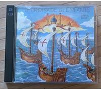 gabriel pierne - La croisade des enfants (Pierné, Gabriel) coffret 02 cds