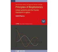 Gabriel Popescu Principles of Biophotonics, Volume 1 (Copertina rigida)