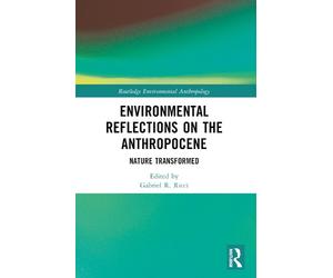 Gabriel R. Ricci Environmental Reflections on the Anthropocene (Tascabile)