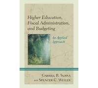 Gabriel R. Serna Spe Higher Education, Fiscal Administration, (Copertina rigida)