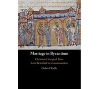 Gabriel Radle Marriage in Byzantium (Copertina rigida)