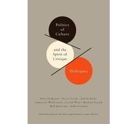 Gabriel Rockhill Politics of Culture and the Spirit of Critique (Tascabile)