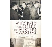 Gabriel Rockhill Who Paid the Pipers of Western Marxism? (Tascabile)