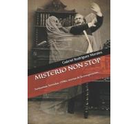 Gabriel Rodríguez Morales Misterio Non Stop (Tascabile)