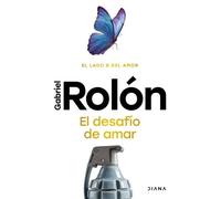 Gabriel Rolón El Desafío de Amar: El Lado B del Amor / The Challenge (Tascabile)