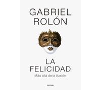 Gabriel Rolón La felicidad (Contextos) (Tascabile)