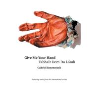 Gabriel Rosenstock Give Me Your Hand (Tascabile)