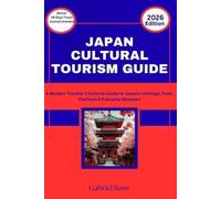 Gabriel Ross Japan Cultural Tourism Guide (Tascabile)