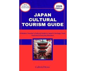 Gabriel Ross Japan Cultural Tourism Guide (Tascabile)