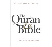Gabriel Said Reynolds The Qur'an and the Bible (Copertina rigida)
