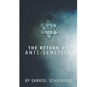 Gabriel Schoenfeld The Return of Anti Semitism (Copertina rigida)