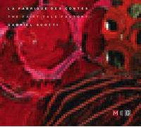 Gabriel Scotti The Fairy Tale Factory (CD) Album