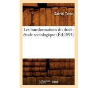 Gabriel Tarde Les transformations du droit (Tascabile) Sciences Sociales