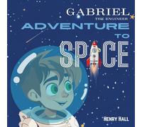 Gabriel, the engineer: Adventure to Space