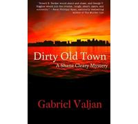 Gabriel Valjan Dirty Old Town (Tascabile) Shane Cleary Mystery