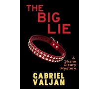 Gabriel Valjan The Big Lie (Tascabile) Shane Cleary Mystery