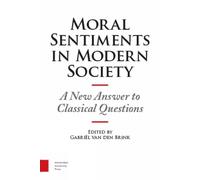 Gabriël van den Brink Moral Sentiments in Modern Society (Copertina rigida)