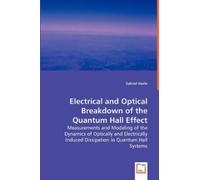 Gabriel Vasile Electrical and Optical Breakdown of the Quantum Hall (Tascabile)
