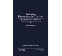 Gabriel Villaronga Toward a Discourse of Consent (Copertina rigida)