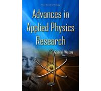 Gabriel Waters Advances in Applied Physics Research (Copertina rigida)