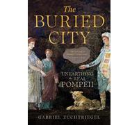 Gabriel Zuchtriegel The Buried City (Copertina rigida)