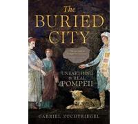 Gabriel Zuchtriegel The Buried City (Tascabile)