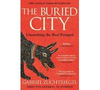 Gabriel Zuchtriegel The Buried City (Tascabile)