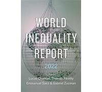 Gabriel Zucman World Inequality Report 2022 (Tascabile)
