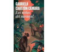 Gabriela Cabezón Cá Las niñas del naranjel / We Are Green and Tremb (Tascabile)