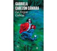 Gabriela Cabezón Cámara La Virgen Cabeza / Slum Virgin (Tascabile)