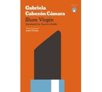 Gabriela Cabezón Cámara Slum Virgin (Tascabile)