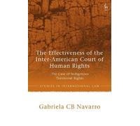 Gabriela CB Navarro The Effectiveness of the Inter-American C (Copertina rigida)