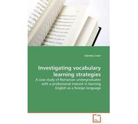 Gabriela Cusen Investigating vocabulary learning strategies (Tascabile)