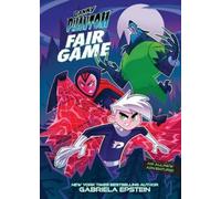 Gabriela Epstein Danny Phantom: Fair Game (Tascabile)