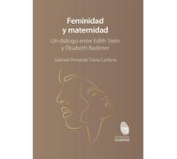 Gabriela Fernan Feminidad y maternidad. Un dilogo entre Edith Stein (Tascabile)