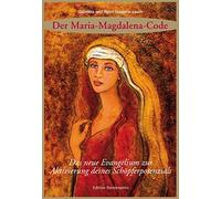 Gabriela Gaastra Der Maria Magdalena Code: Das neue Evangelium zur A (Tascabile)