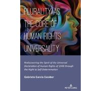 Gabriela GARCÍA ESCO Plurality as the Core of Human Rights Universal (Tascabile)