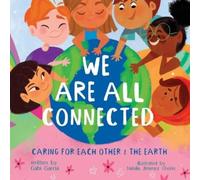 Gabriela Garcia We Are All Connected (Tascabile)