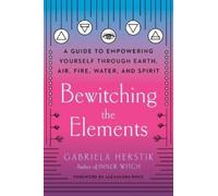 Gabriela Herstik Bewitching the Elements (Tascabile)