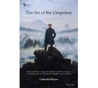 Gabriela Mayer The Art of the Unspoken (Tascabile) Performance Research: Ireland