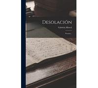 Gabriela Mistral Desolación (Copertina rigida)