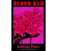 Gabriela Ponce Blood Red (Tascabile)