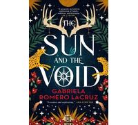 Gabriela Romero Lacruz The Sun and the Void (Tascabile) Warring Gods