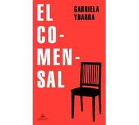 Gabriela Ybarra El comensal / The Dinner Guest (Tascabile)