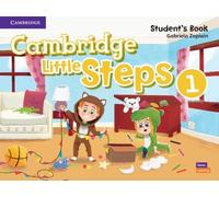 Gabriela Zapiain Cambridge Little Steps Level 1 Student's Book (Tascabile)