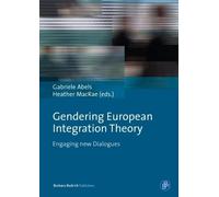 Gabriele Abels Gendering European Integration Theory (Copertina rigida)