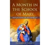 Gabriele Amorth A Month in the School of Mary (Tascabile)