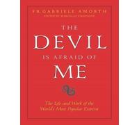 Gabriele Amorth The Devil is Afraid of Me (Tascabile)