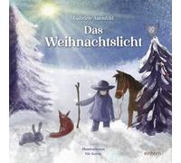 Gabriele Auenfeld Nic Koray Das Weihnachtslicht (Copertina rigida)